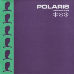 Polaris ‎– The Next Millenium