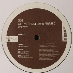 Wally López & David Ferrero ‎– Going Insane 