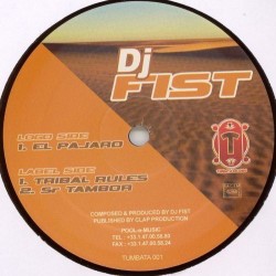 DJ Fist ‎– El Pajaro 
