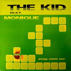 The Kid Feat. Monique - Stay With Me (TEMÓN DE  NOYZE¡¡)