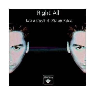 Laurent Wolf & Michael Kaiser ‎– Right All