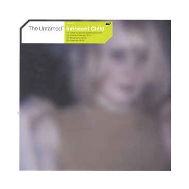 The Untamed ‎– Innocent Child 