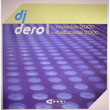 DJ Dero ‎– Mayday 2000 / Batucada 2000 