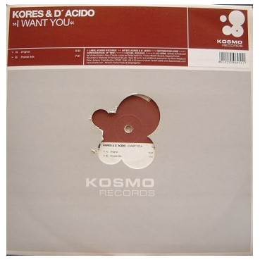 Kores & D' Acido ‎– I Want You