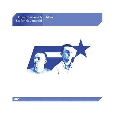 Oliver Backens & Stefan Grünwald ‎– Alive