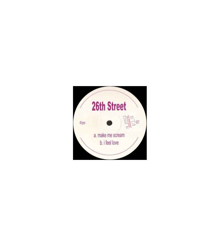 26th Street ‎– Make Me Scream / I Feel Love 