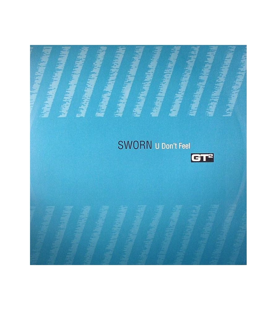 Sworn ‎– U Don't Feel