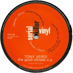 Tony Verdi ‎– The Good Climate EP