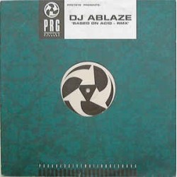 DJ Ablaze ‎– Based On Acid - Rmx