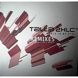 Talla 2XLC ‎– World In My Eyes (Remixes) 