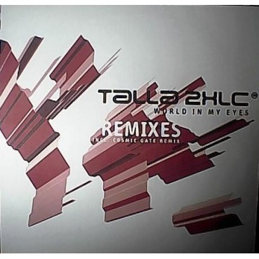 Talla 2XLC ‎– World In My Eyes (Remixes) 