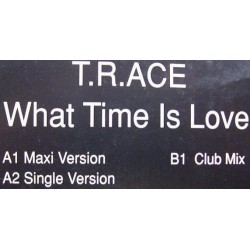 T.R.ACE ‎– What Time Is Love