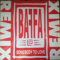 Baffa ‎– Somebody To Love (Remix) 