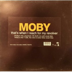 Moby ‎– That's When I Reach For My Revolver (ELEKTRA)