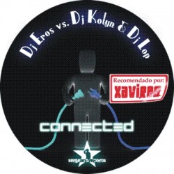 Dj Eros Vs Dj Kolyn & Dj Lop-Connected(CABROTE¡¡ SE SALE¡¡)