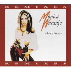 Mónica Naranjo ‎– Desátame (Remixes) 