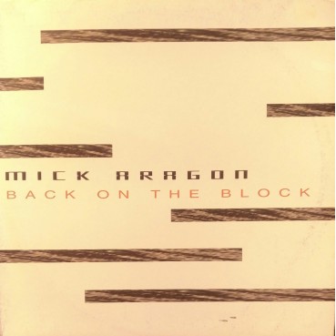 Mick Aragon – Back On The Block 