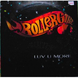 Rollergirl ‎– Luv U More