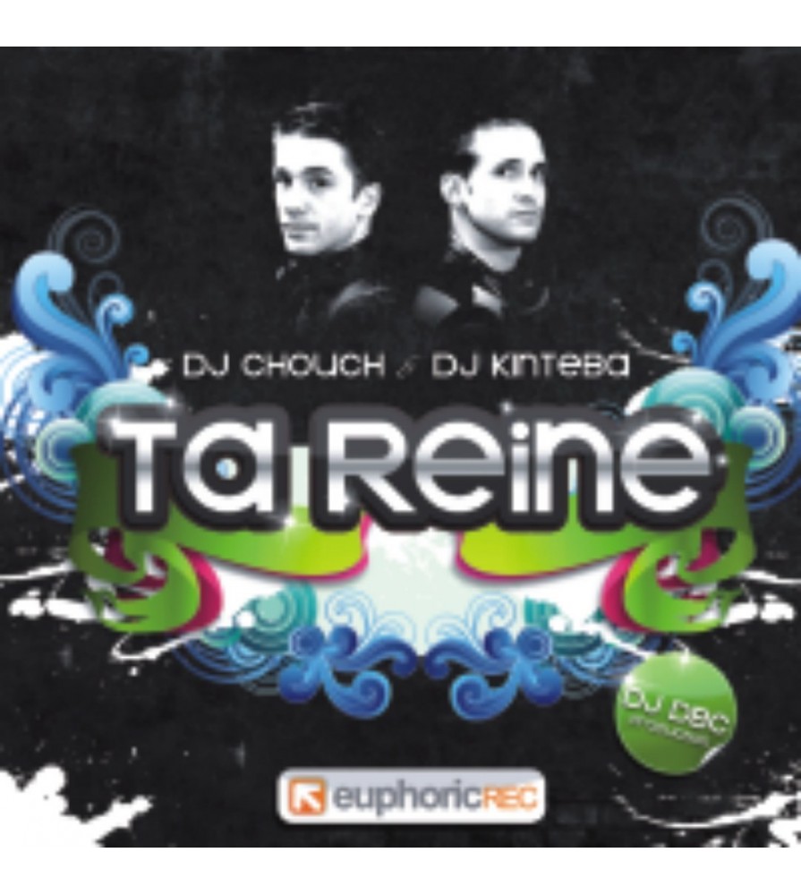 Dj Chouch & Dj Kinteba Vs Dj Dbc-Ta reine