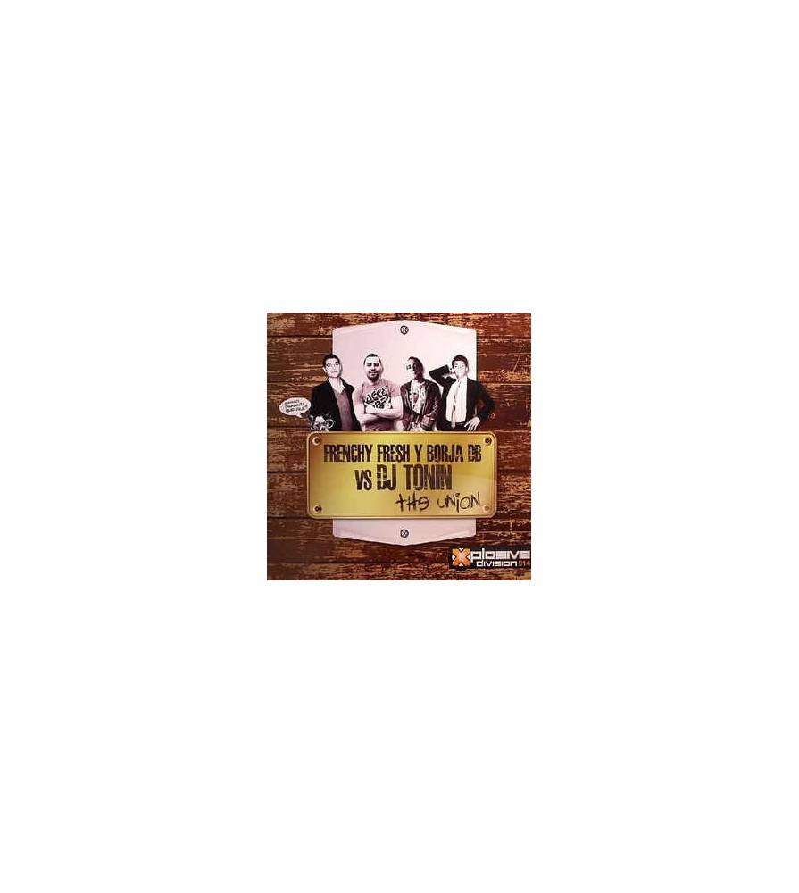  Frenchy Fresh Y Borja DB Vs DJ Tonin ‎– The Union 