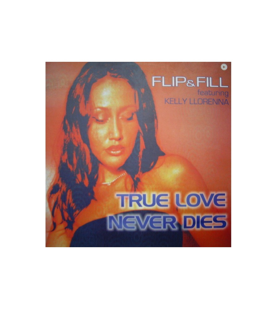 Flip & Fill – True Love Never Dies