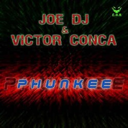 Joe DJ & Victor Conca - Phunkee