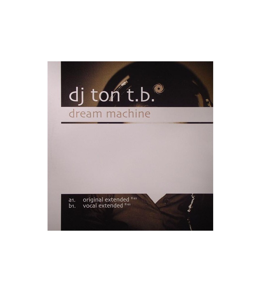 DJ Ton T.B. ‎– Dream Machine