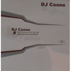 DJ Coone ‎– The Name Of My DJ 