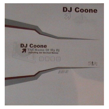DJ Coone ‎– The Name Of My DJ 
