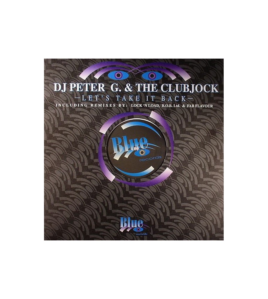 DJ Peter G. & The Clubjock ‎– Let's Take It Back