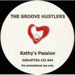 The Groove Hustlers ‎– Kathy's Passion 