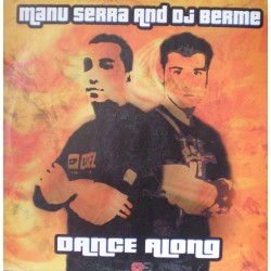 DJ Manu Serra & DJ Berme ‎– Dance Along