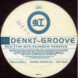 Denki Groove ‎– Niji (The MFS Rainbow Remixes) 