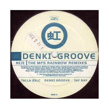 Denki Groove ‎– Niji (The MFS Rainbow Remixes) 