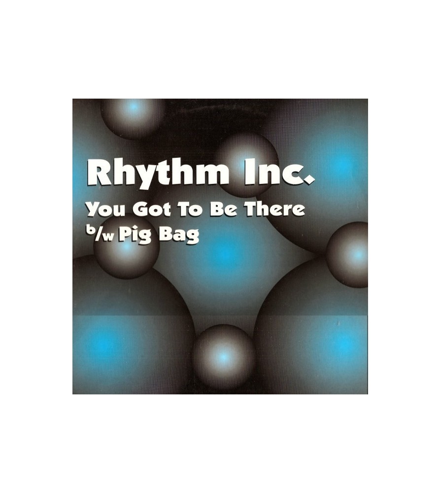 Rhythm Inc. ‎– You Got To Be There 