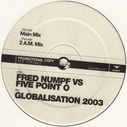 Fred Numpf Vs Five Point O ‎– Globalisation 2003 