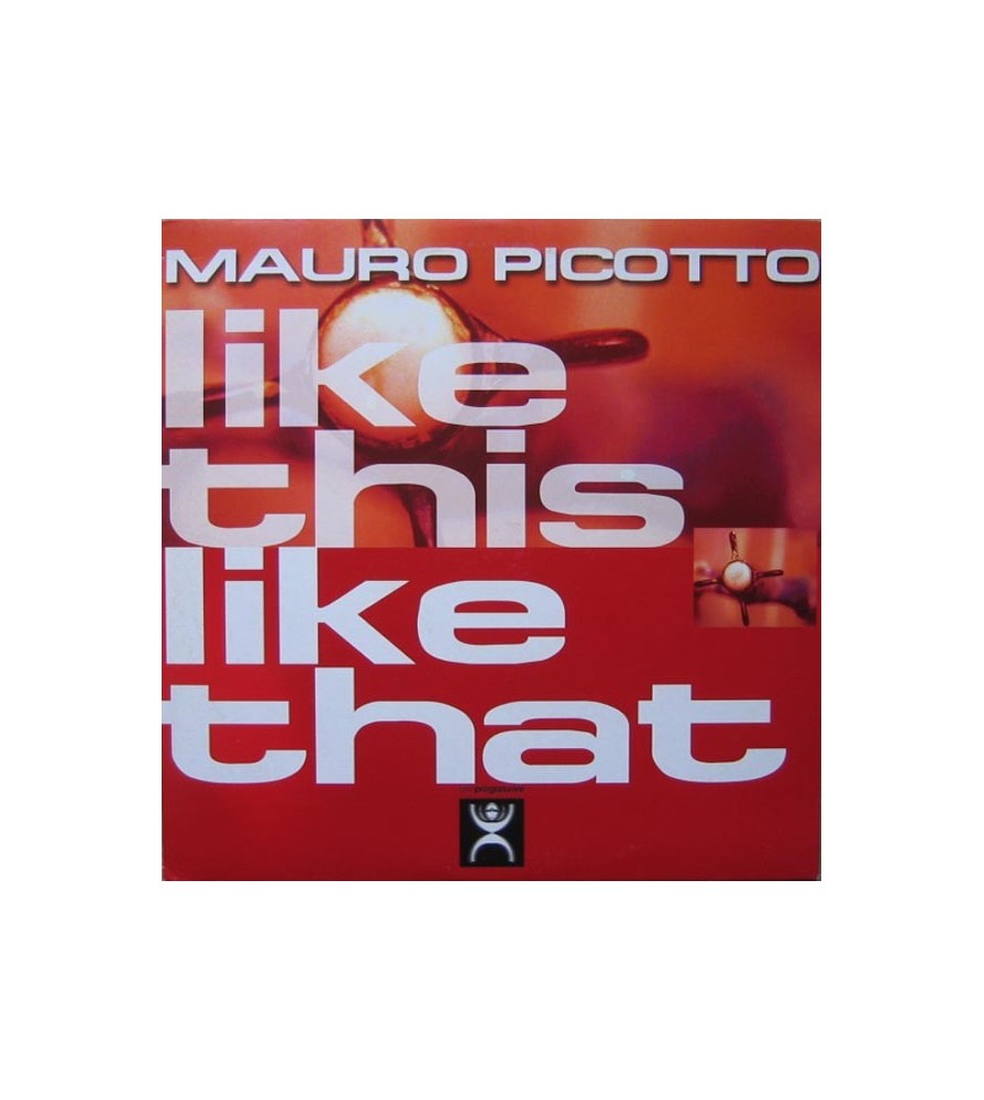 Mauro Picotto - Like This Like That(PROGRESIVO MUYY BUENO¡¡)
