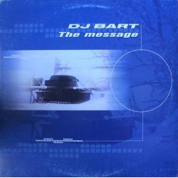 DJ Bart – The Message