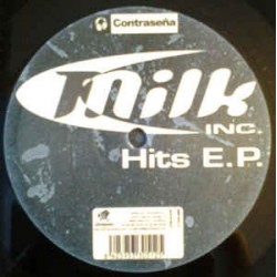 Milk Inc  - Hits EP ( INCLUDES IN MY EYES,PROMISE & LIVIN A LIE¡¡)