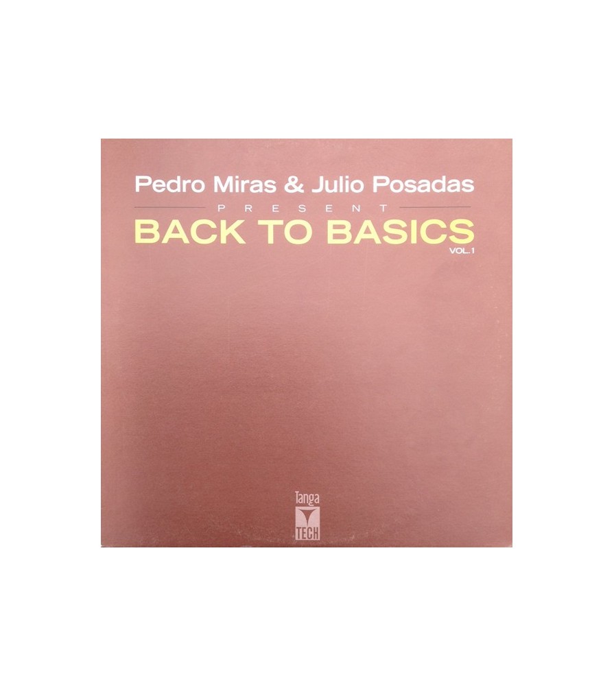 Pedro Miras & Julio Posadas ‎– Back To Basics Vol. 1 