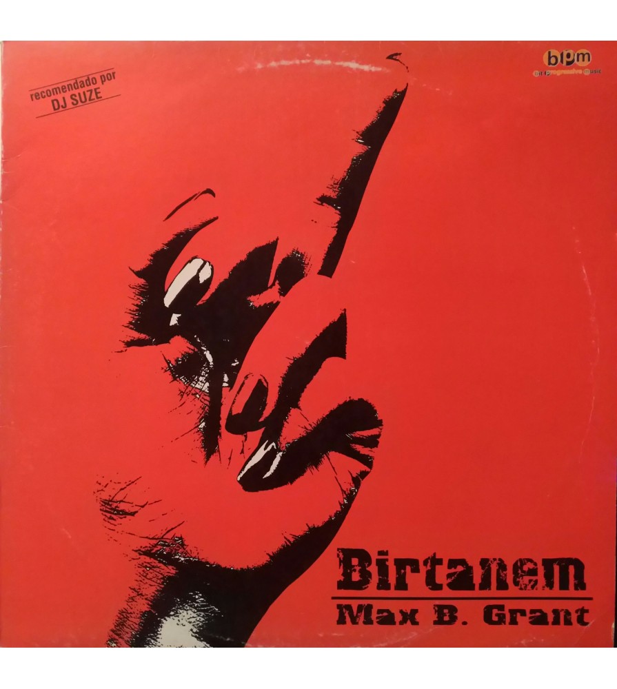 Max B. Grant ‎– Birtanem 