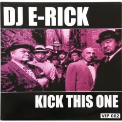 DJ E-Rick ‎– Kick This One