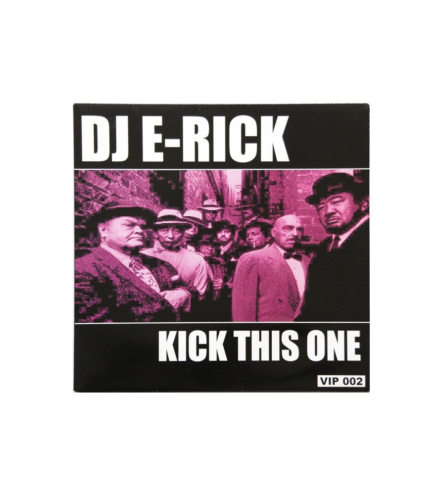 DJ E-Rick ‎– Kick This One