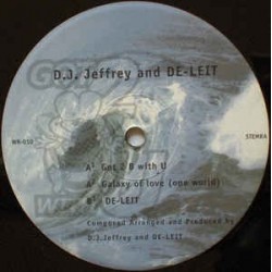 DJ Jeffrey & De-Leit ‎– Got 2 B With U 