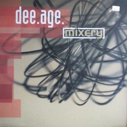 Dee.Age. ‎– Mixery 