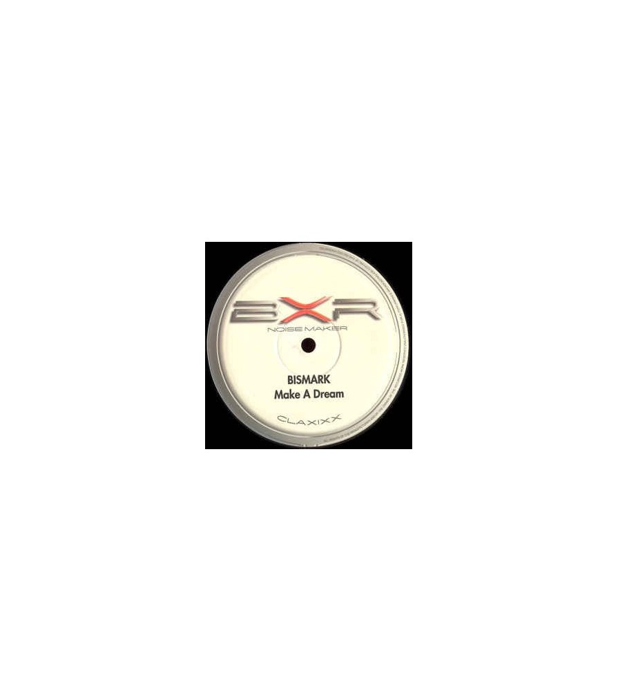 Bismark ‎– Make A Dream 