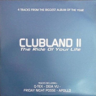 Clubland II - The Ride Of Your Life Clubland II - The Ride Of Your Life