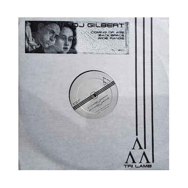 DJ Gilbert ‎– Coming Of Age / Backspace / Wide Range 