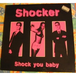 Shocker - Shock You Baby(2 MANO,PELOTAZO COLISEUM/CHOCOLATE 98¡)