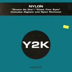 Nylon ‎– Dream As One / Close Your Eyes 